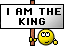 I am th King